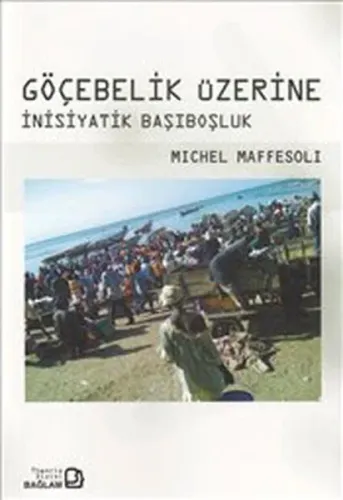 Göçebelik Üzerine