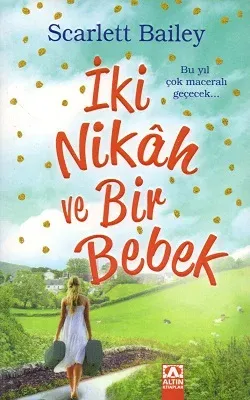 İki Nikah ve Bir Bebek