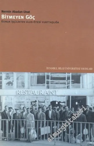 Bitmeyen Göç: Konuk İşçilikten Ulus Ötesi Yurttaşlığa -        2002