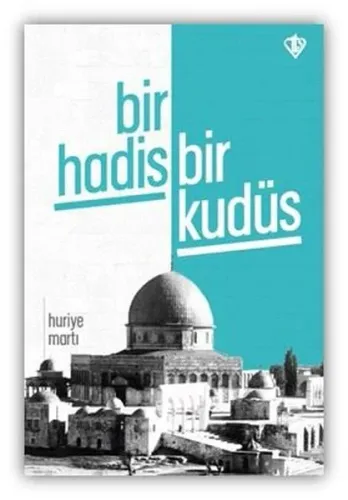 Bir Hadis Bir Kudüs