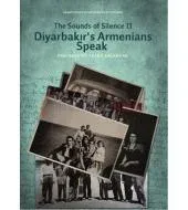 Diyarbakır's Armenians Speak: The Sounds of Silence 2