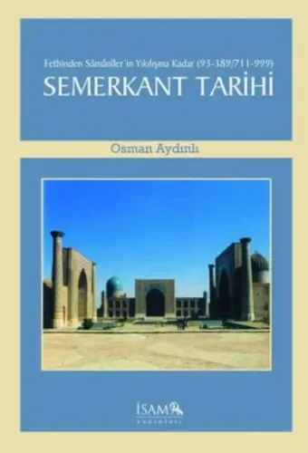 Fethinden Samanilerin Yıkılışına Kadar Semerkant Tarihi