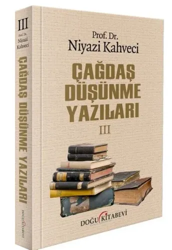 Çağdaş Düşünme Yazıları III