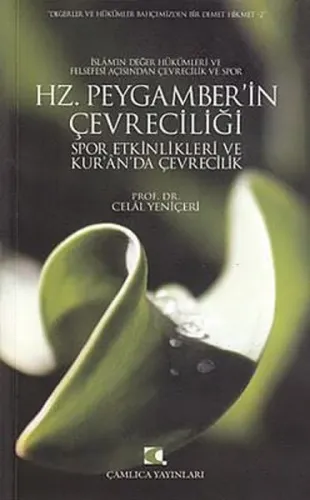 Hz. Peygamber'in Çevreciliği; Spor Etkinlikleri ve Kur'an'da Çevrecili