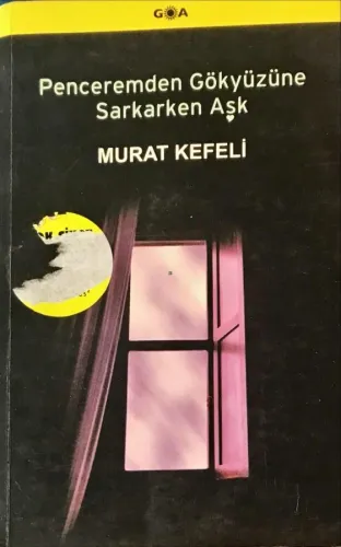 Penceremden Gökyüzüne Sarkarken Aşk