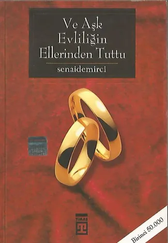 Ve Aşk Evliliğin Ellerinden Tuttu