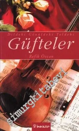 Dildeki, Gönüldeki, Teldeki Güfteler -        2004
