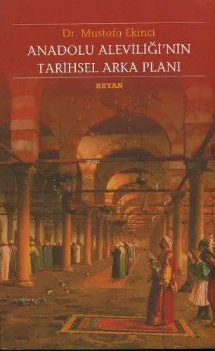 Anadolu Aleviliği'nin Tarihsel Arka Planı