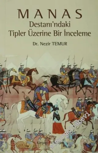 Manas Destanı'ndaki Tipler Üzerine Bir İnceleme -
