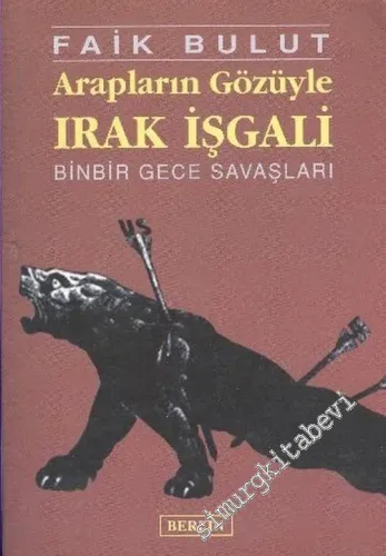 Arapların Gözüyle Irak İşgali: Binbir Gece Savaşları -         2003