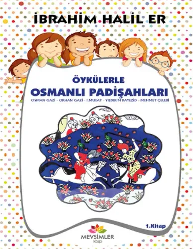 Öykülerle Osmanlı Padişahları