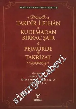 Takdir-i Elhan:  Kudemadan Birkaç Şair, Pejmürde, Takrizat -         2014