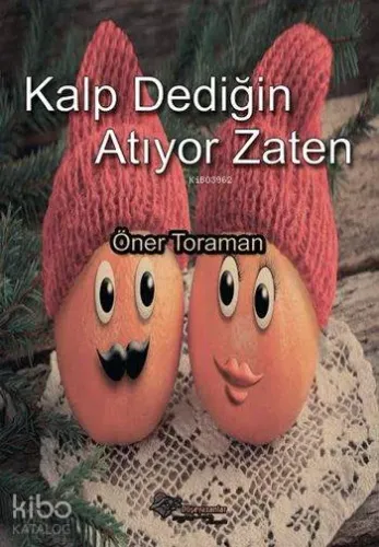 Kalp Dediğin Atıyor Zaten