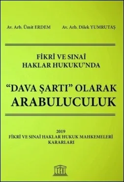 Fikri ve Sinai Haklar Hukuku'nda Dava Şartı Olarak Arabuluculuk