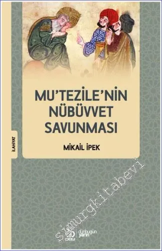 Mutezile'nin Nübüvvet Savunması -         2023