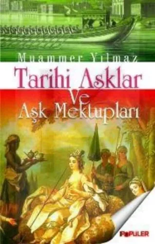 Tarihi Aşklar ve Aşk Mektupları