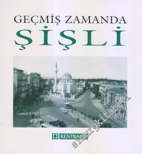 Geçmiş Zamanda Şişli -        1998