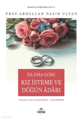 İslam’a Göre Kız İsteme ve Düğün Adabı