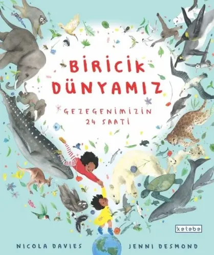 Biricik Dünyamız - Gezegenimizin 24 Saati (Ciltli)