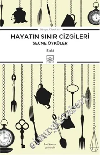 Hayatın Sınır Çizgileri - Seçme Öyküler -