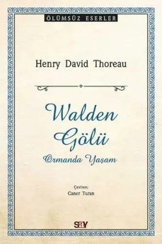 Walden Gölü; Ormanda Yaşam