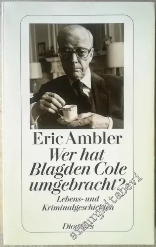 Wer hat Blagden Cole Umgebracht : Lebens- und Kriminalgeschichten -        2000