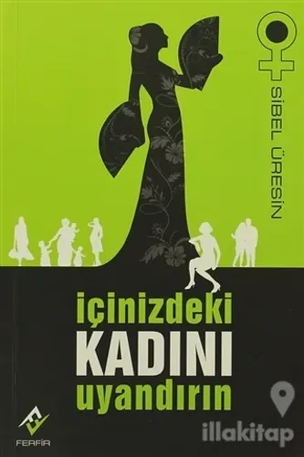 İçinizdeki Kadını Uyandırın