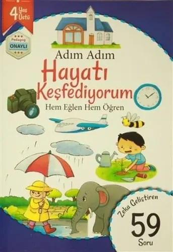Adım Adım Hayatı Keşfediyorum Hem Eğlen Hem Öğren 59 Soru - 4 Yaş Üstü