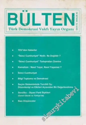 Bülten Türk Demokrasi Vakfı Yayın Organı Dergisi - Sayı: 13      Aralık