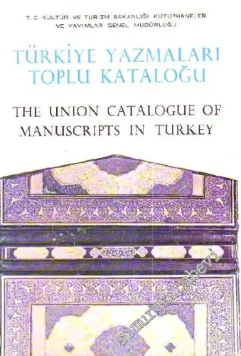 TÜYATOK Türkiye Yazmaları Toplu Kataloğu 07 / IV = The Union Catalogue of Manuscripts in Turkey Antalya İli Kütüphane ve Müzeleri -