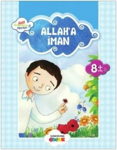 Allah'a İman Akif Amentü'yü Öğreniyor