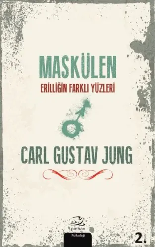 Maskülen; Erilliğin Farklı Yüzleri