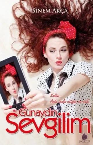 Günaydın Sevgilim Sinem Akça