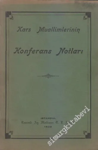 Kars  Muallimlerinin Konferans Notları -        1933