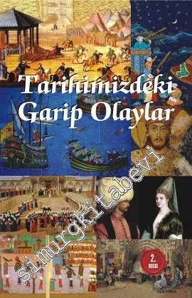 Tarihimizdeki Garip Olaylar -         2013