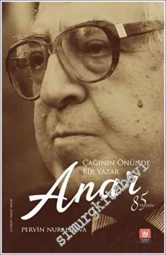 Çağının Önünde Bir Yazar Anar -         2023