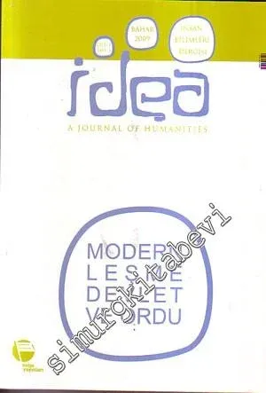 İdea - İnsan Bilimleri Dergisi = A Journal of Humanities: Dosya - Modernleşme Devlet ve Ordu - Bahar 2009, Cilt:1, Sayı: 1