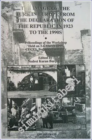 The Image of the Turk in Europe from the Declaration of the Republic in 1923 to the 1990s -         2000