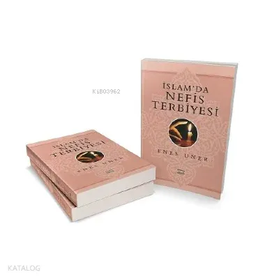 İslamda Nefis Terbiyesi Enes Uner