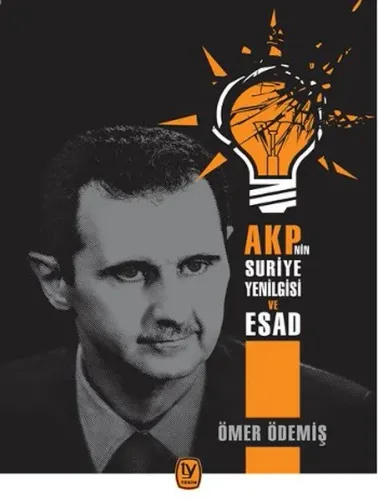 AKP'nin Suriye Yenilgisi Ve ESAD
