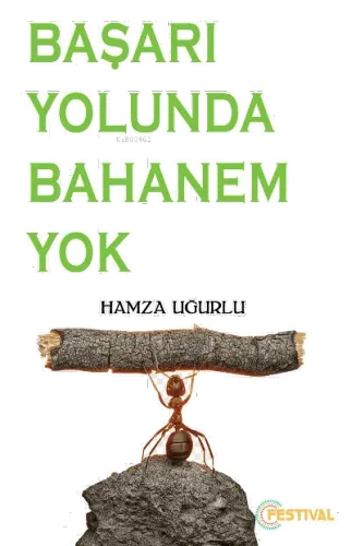 Başarı Yolunda Bahanem Yok