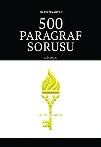 500 Paragraf Sorusu Ali Selçuk Altın Anahtar 9786056671258