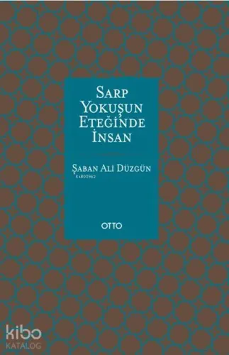 Sarp Yokuşun Eteğinde İnsan
