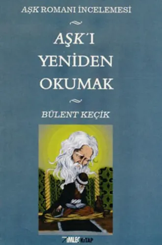 Aşk'ı Yeniden Okumak
