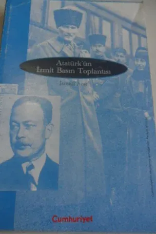 Atatürk'ün İzmit Basın Toplantısı