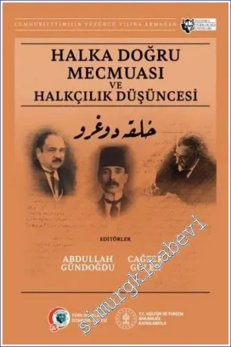Halka Doğru Mecmuası ve Halkçılık Düşüncesi  -        2023