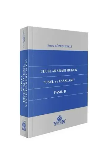 Uluslararası Hukuk ''Usul ve Esasları'' Fasıl– B
