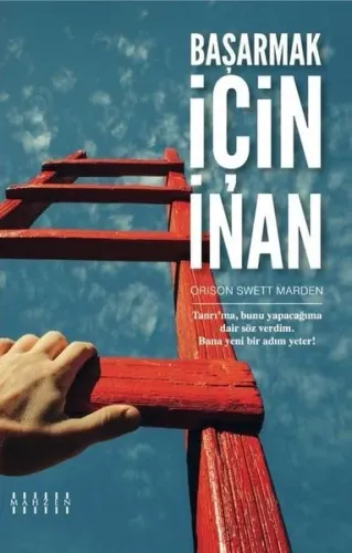 Başarmak İçin İnan;Tanrı'ma Bunu Yapacağıma Dair Söz Verdim. Bana Yeni Bir Adım Yeter!