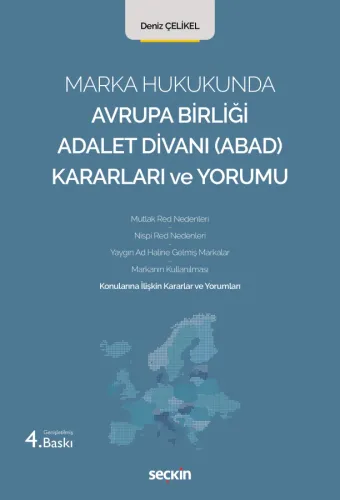 Marka Hukukunda Avrupa Birliği Adalet Divanı (ABAD) Kararları ve Yorumu