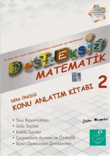 Desteksiz Matematik - Ders Öncesi Konu Anlatım Kitabı 2